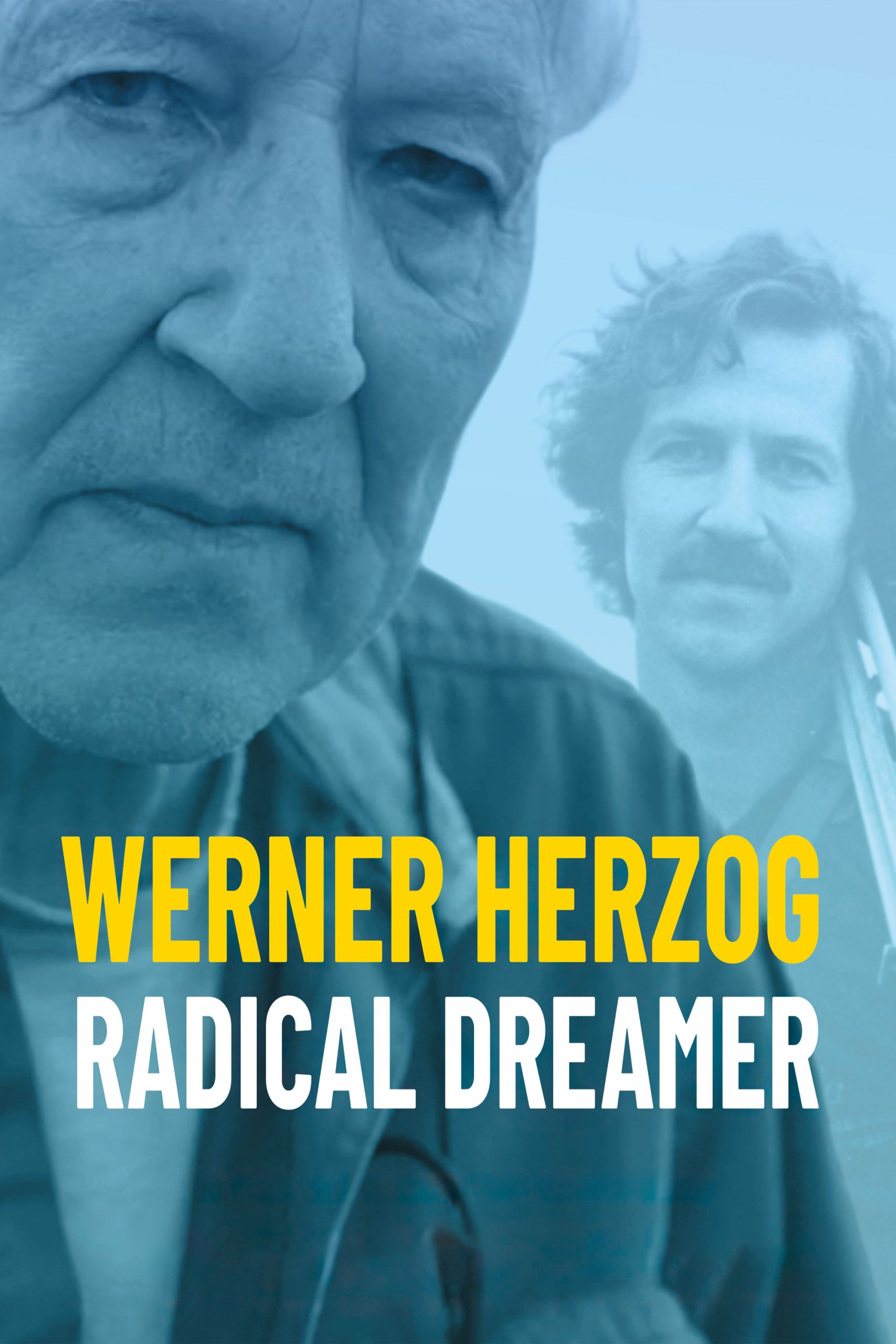 WERNER HERZOG: RADICAL DREAMER