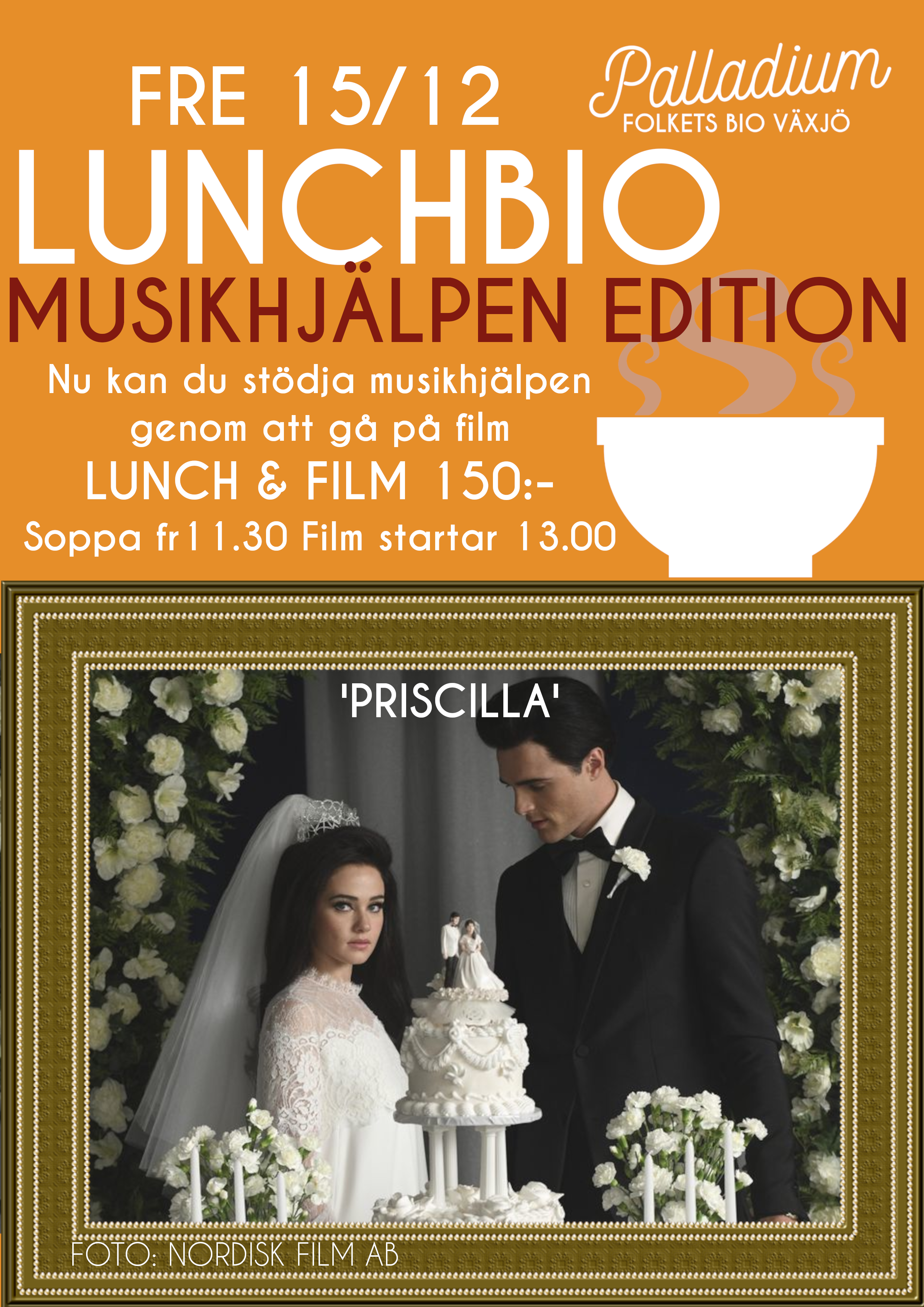 LUNCHBIO – PRISCILLA – MUSIKHJÄLPEN EDITION